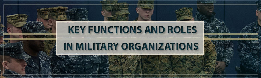 Key Functions and Roles in Military Organizations